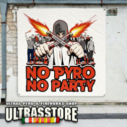 NO PYRO NO PARTY Banner 150x150cm