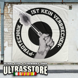 PYROTECHNIK IST KEIN VERBRECHEN Banner 150x150cm