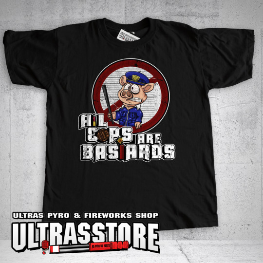 ALL COPS ARE BASTARDS